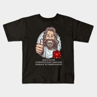 Jesus Saves everyone else pay up! Kids T-Shirt